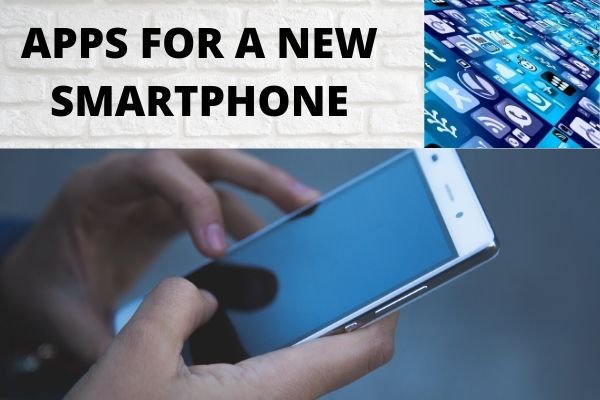 Apps for a new smartphone