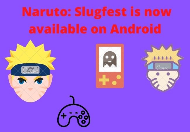 Naruto: Slugfest is now available on Android