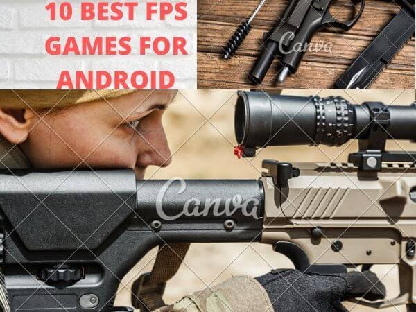 10 BEST FPS GAMES FOR ANDROID