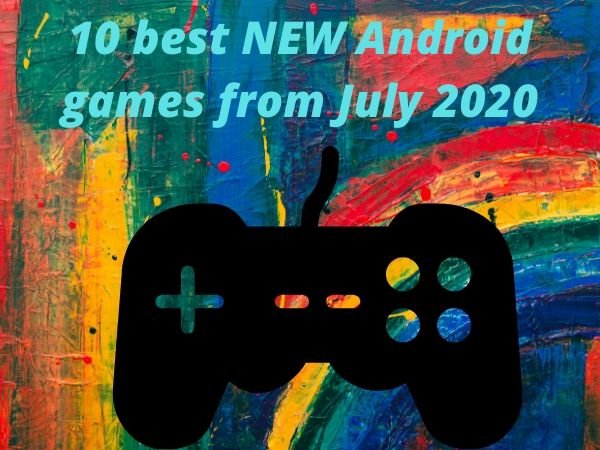 10 best new Android games from July 2020
