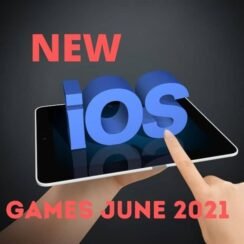 NEW IOS GAMES JUNE 2021