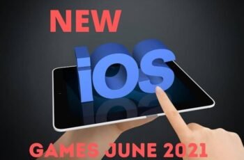 NEW IOS GAMES JUNE 2021