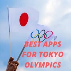BEST APPS FOR TOKYO OLYMPICS 2020