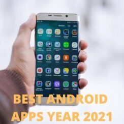 BEST ANDROID APPS YEAR 2021