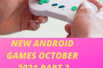 NEW ANDROID GAMES OCTOBER 2021 PART 2