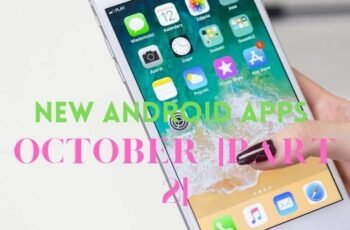new android apps October 2021 [Part2].