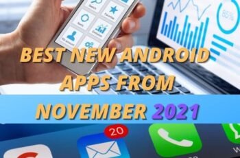 BEST NEW ANDROID APPS FROM NOVEMBER 2021