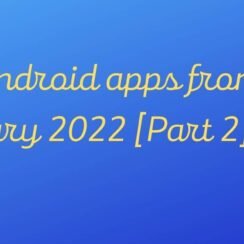 New Android apps from January 2022 [Part 2]